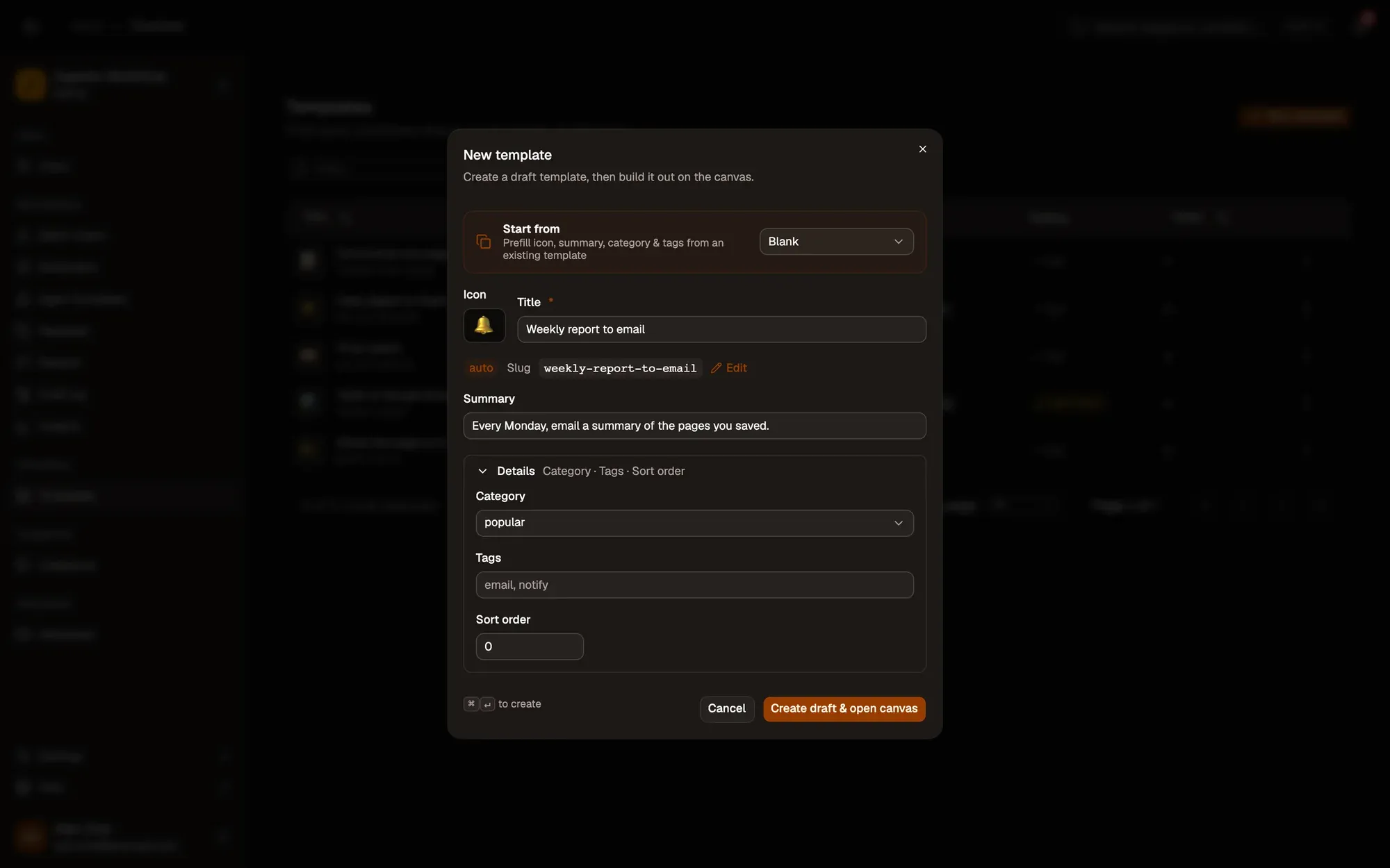 Admin panel, Templates, with the New template dialog open: Start from, an Icon button, the Title filled with Weekly report to email and its slug, a Summary, the Details section opened with Category, Tags and Sort order, and the Cancel and Create draft & open canvas buttons.