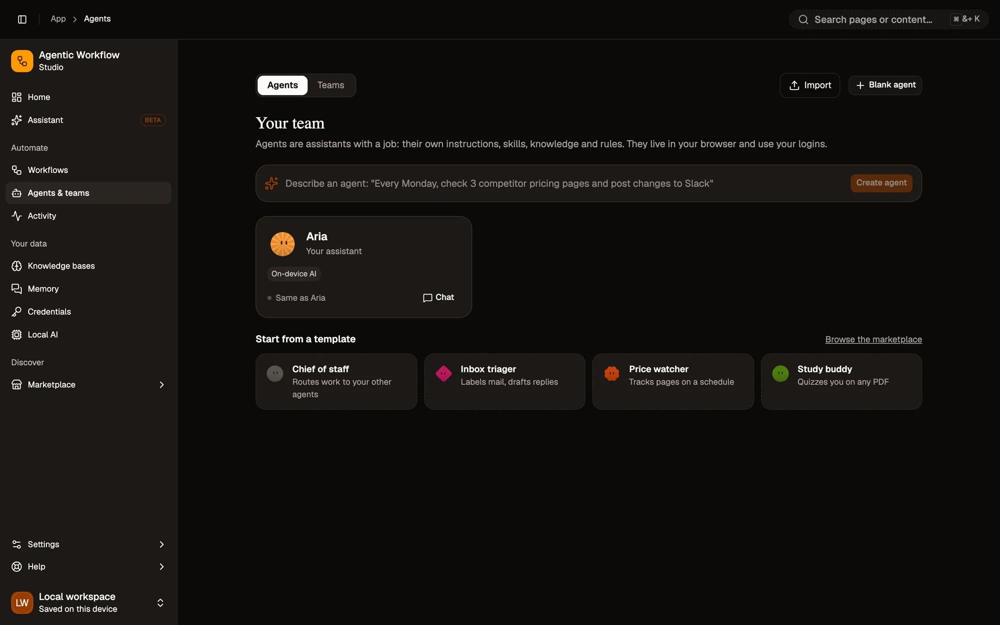 The Agents tab of Agents & teams: a Describe an agent box with a Create agent button, the card for Aria (Your assistant, On-device AI) with a Chat button, and four templates to start from: Chief of staff, Inbox triager, Price watcher and Study buddy. Import and Blank agent buttons are at the top right.