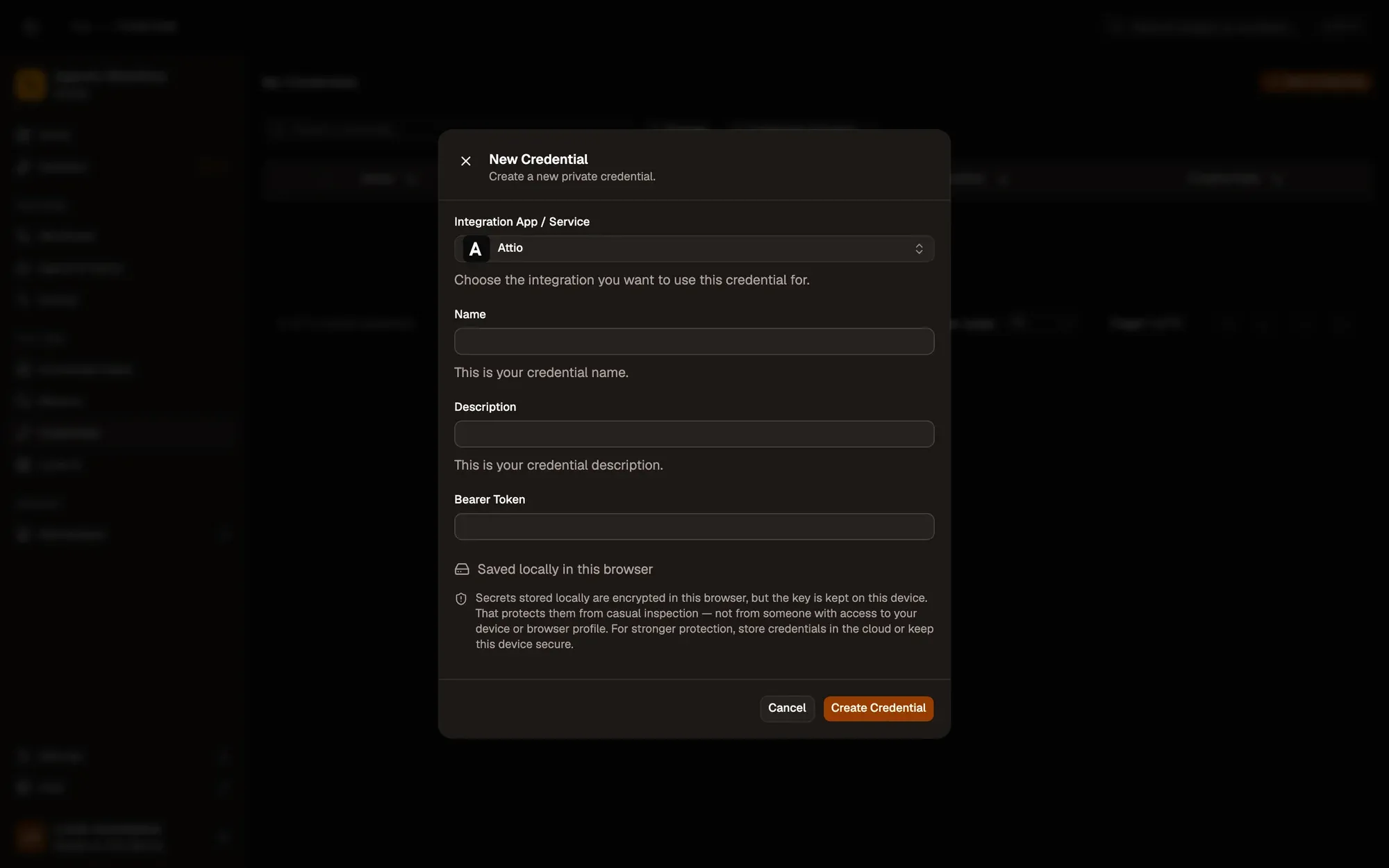The New Credential dialog with Attio picked under Integration App / Service: Name and Description fields, a Bearer Token field (no Auth Type menu: the app sets it), a note that the secret is saved locally and encrypted in this browser, and the Cancel and Create Credential buttons.