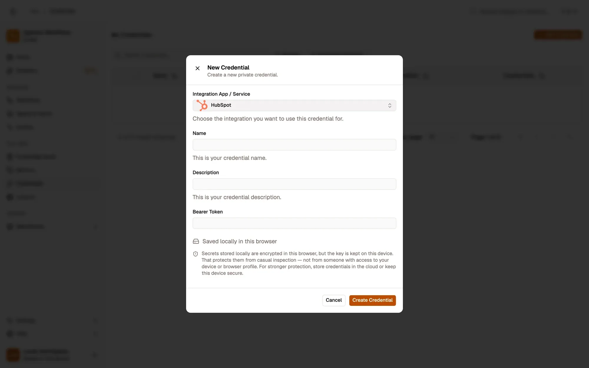 The New Credential dialog with HubSpot picked under Integration App / Service: Name and Description fields, a Bearer Token field (no Auth Type menu: the app sets it), a note that the secret is saved locally and encrypted in this browser, and the Cancel and Create Credential buttons.