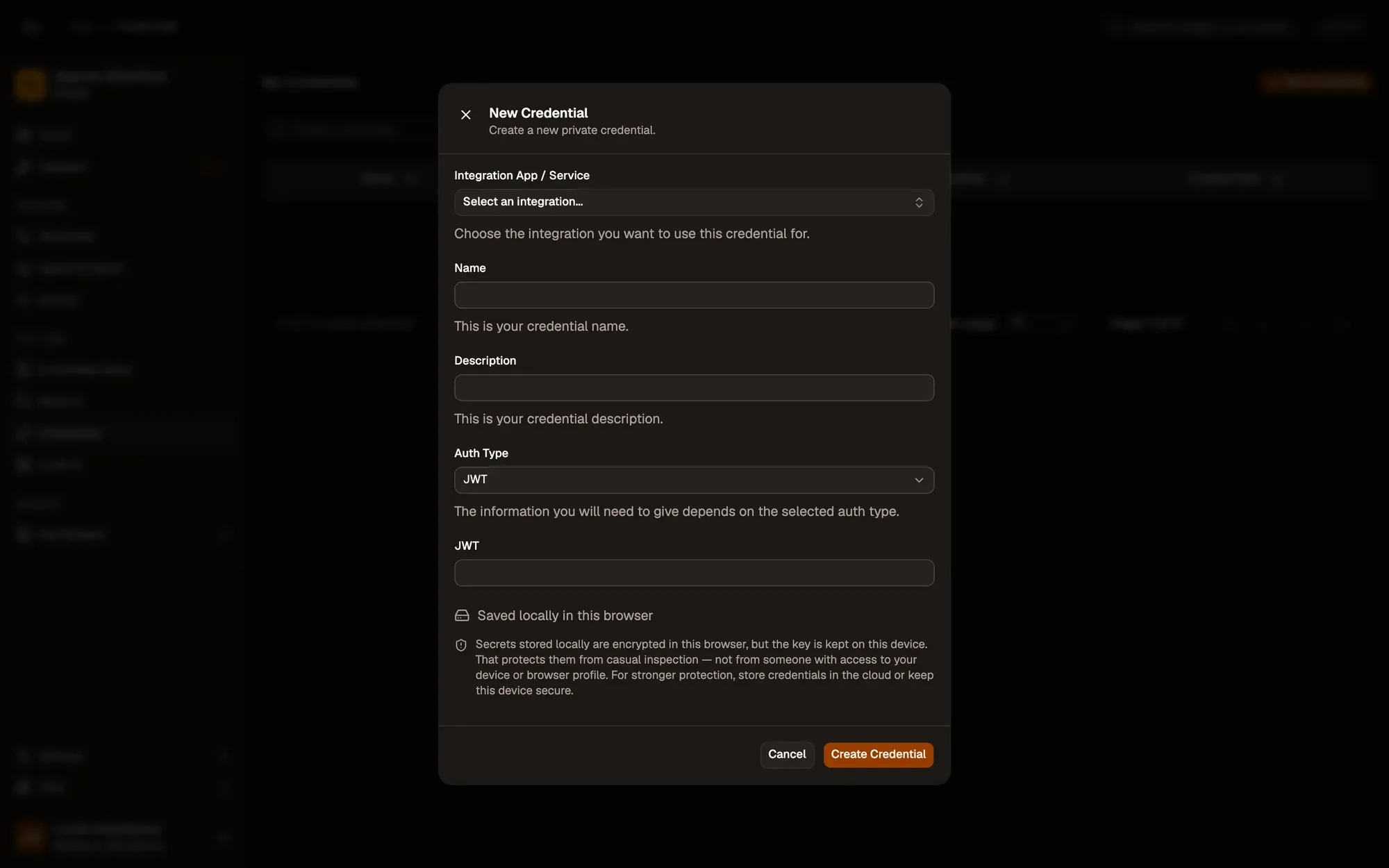 The New Credential dialog for a simple credential (no app picked, so Integration App / Service reads Select an integration...): Name and Description fields, the Auth Type menu set to JWT, a JWT field, a note that the secret is saved locally and encrypted in this browser, and the Cancel and Create Credential buttons.