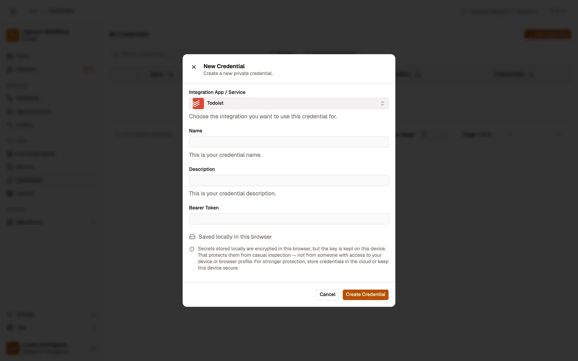 The New Credential dialog with Todoist picked under Integration App / Service: Name and Description fields, a Bearer Token field (no Auth Type menu: the app sets it), a note that the secret is saved locally and encrypted in this browser, and the Cancel and Create Credential buttons.