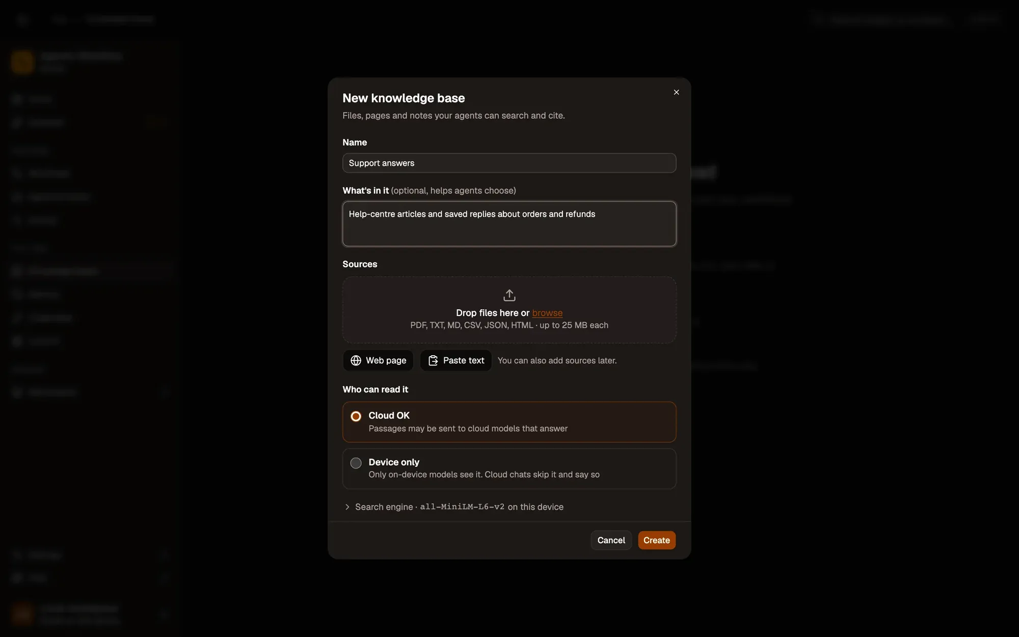 The New knowledge base dialog: Name (Support answers), What's in it, a Sources drop zone with Web page and Paste text buttons, Who can read it with Cloud OK selected and Device only, the Search engine line (all-MiniLM-L6-v2 on this device), and Cancel and Create buttons.