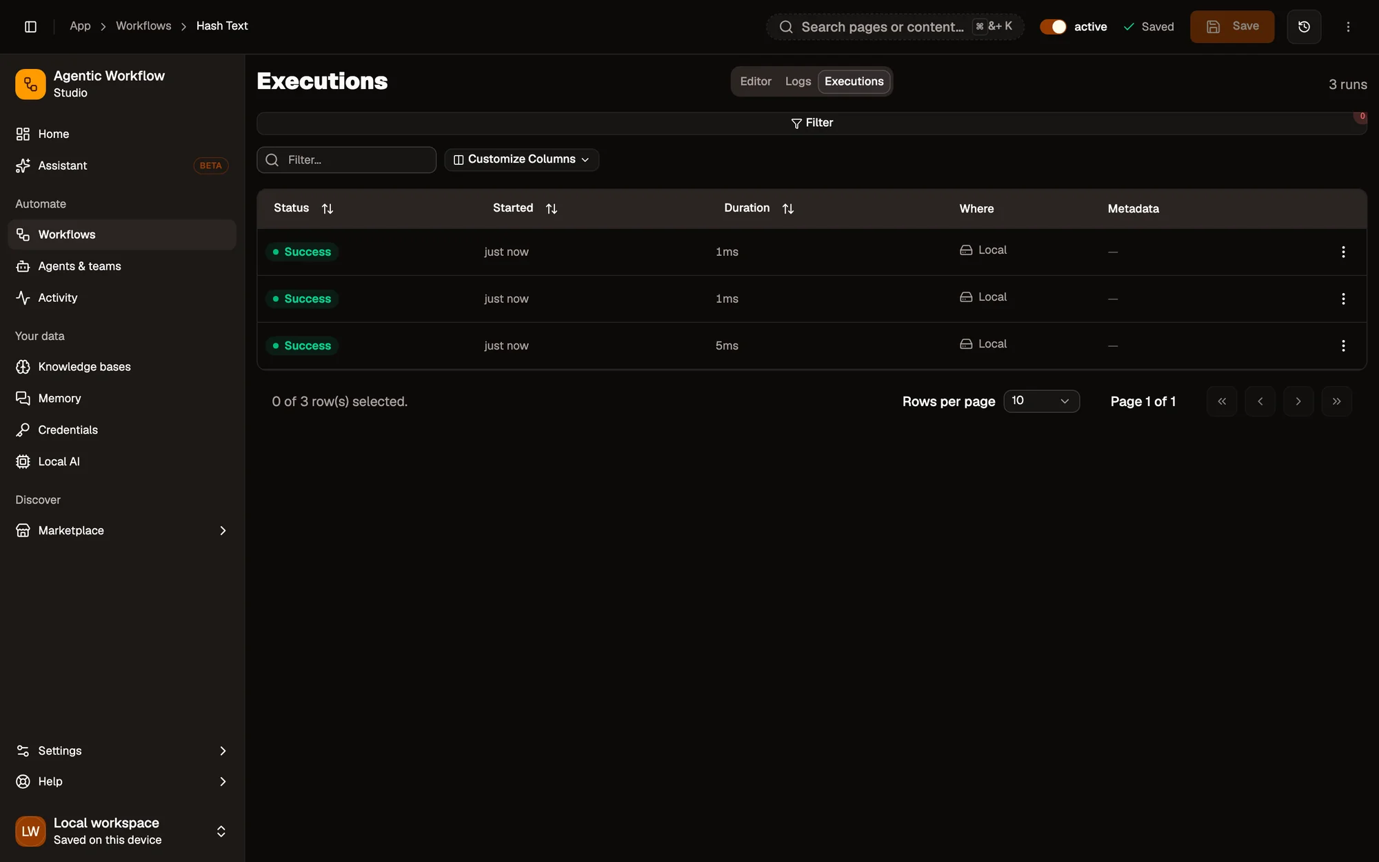 The Executions tab of the Hash Text workflow: a table of saved runs, each with a Success status, when it started, its duration, where it ran (Local) and its metadata, with a filter bar above.